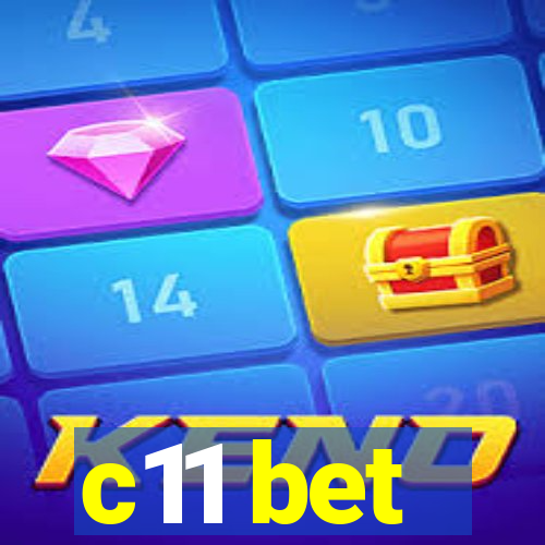 c11 bet